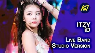 ITZY - iD [Live Band Studio Version]
