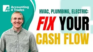 Fix Your Cash Flow: Practical fixes for HVAC, Plumbing, and Electrical Businesses