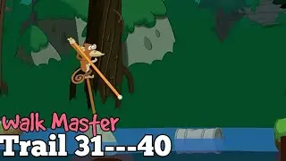 Walk Master Trail 31-32-33-34-35-36-37-38-39-40 Android/iOS Gameplay/Walkthrough