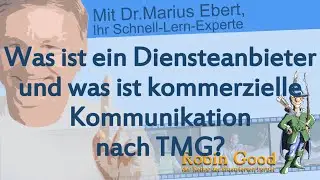 Was ist ein Diensteanbieter und was ist kommerzielle Kommunikation nach dem Telemediengesetz (TMG)?