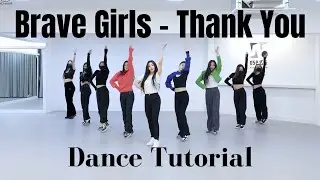 [Brave Girls - Thank You] Full Dance Tutorial Mirrored Slow (60%, 80%, 100%)
