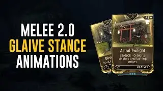 Glaive Stances & Animations - Melee 2.0 (Warframe)