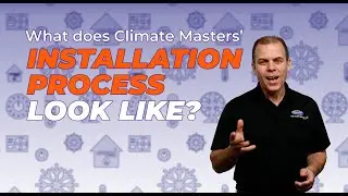 Climate Masters' Installation Process
