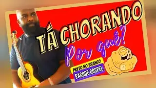 TÁ CHORANDO PORQUÊ? - Preto No Branco | CAVAQUINHO cifra simplificada para iniciantes | PAGODE samba