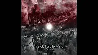 Pseudo Parallel Mind - ぜろいち (Official Audio)