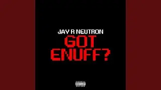 Got Enuff?