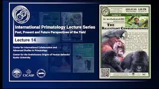 International Primatology Lecture 14: Dr. Ian Redmond