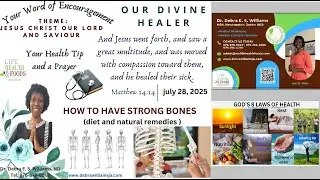 HOW TO HAVE STRONG BONES with Dr. Debra E. S. Williams, ND (aka Dr. Debs)