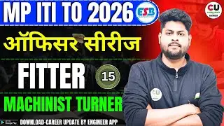 DAY-15 | MP ITI TO FITTER CLASSES | MP ITI TO FITTER | MP ITI TO Fitter Class 2026 | MP TO FITTER