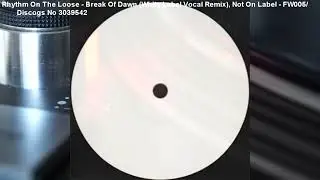 Rhythm On The Loose - Break Of Dawn (Unreleased White Label Vocal Remix) (199x)