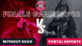 WITHOUT SUVO vs PORTAL ESPORTS Highlights | FINALS | Game 2 | SMG SHOWDOWN 2019