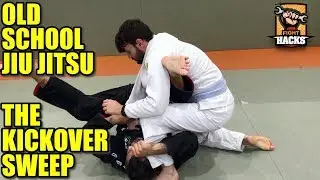 FightHACKS - Try Some Old School Jiu Jitsu with the Kickover Sweep!