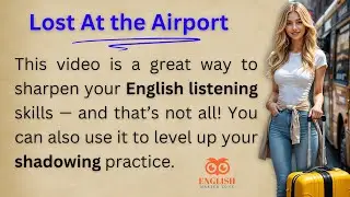 ✅𝐋𝐨𝐬𝐭 𝐚𝐭 𝐭𝐡𝐞 𝐀𝐢𝐫𝐩𝐨𝐫𝐭! ✈️  𝐏𝐫𝐚𝐜𝐭𝐢𝐜𝐞 𝐄𝐧𝐠𝐥𝐢𝐬𝐡 𝐒𝐩𝐞𝐚𝐤𝐢𝐧𝐠 𝐰𝐢𝐭𝐡 𝐚 𝐅𝐮𝐧 𝐒𝐭𝐨𝐫𝐲 + 𝐒𝐡𝐚𝐝𝐨𝐰𝐢𝐧𝐠 𝐓𝐞𝐜𝐡𝐧𝐢𝐪𝐮𝐞𝐬