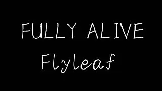 Flyleaf - fully alive《sped up 》