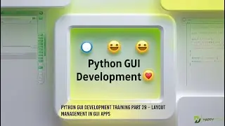 📤 Python GUI Development Training Part 29 – Layout Management in GUI Apps 🖼️🛠️