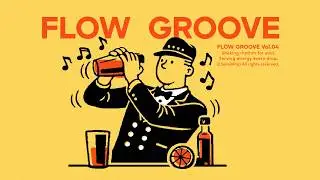 [playlist] Shake Groove🍸🎶| GROOVE · Jazz Hop | Музыка для магазина/кафе/работы🎵11h