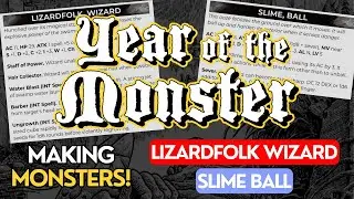 Making Shadowdark Monsters - Slime Ball and Lizardfolk Wizard