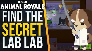 How to find Dr. Dogna&rsquo;s Secret Lab Lab in Super Animal Royale!