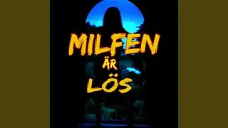 MILFEN &Auml;R L&Ouml;S