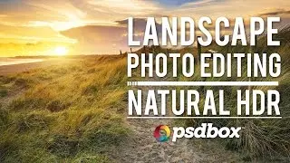 Landscape Editing - Natural HDR Effect