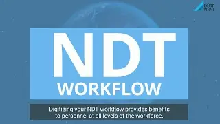 DRIVE NDT - Benefits of Digitizing the NDT Workflow - NDT 4.0