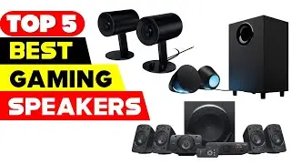 Top 5 Best Gaming Speakers for Reviews of 2024