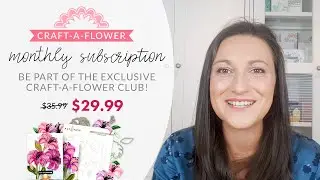 The Perfect Crafting Subscription to Make DIY 3D Paper Flowers!!