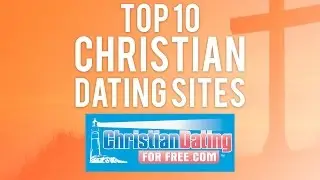 Christian Dating Sites: Christian Dating For Free