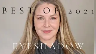 Best Eyeshadows of 2021 - Best Make Up of 2021