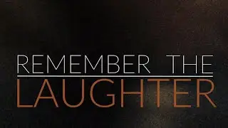 Remember The Laughter Playlist