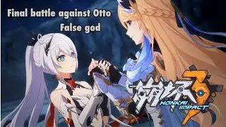 Honkai Impact 3rd | Kiana and Durandel vs False god Otto -Hard mode -big Ipad Screen (Japanese Dub)