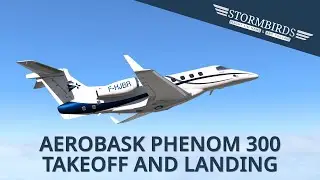 Aerobask Phenom 300 takeoff and landing demonstration