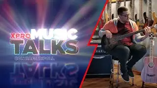 XPRO | Music Talks - T1x01 - Bajo fretless Cort B4FL MHPZ Serie Artisan