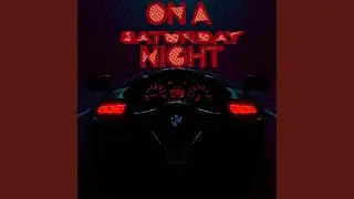 On A Saturday Night
