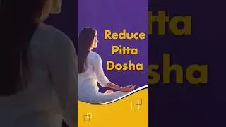 5 Natural Ways to Balance Pitta Dosha #shorts