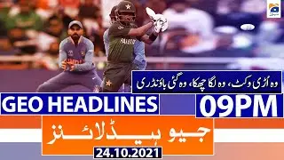 Geo Headlines 09 PM | 24th October 2021