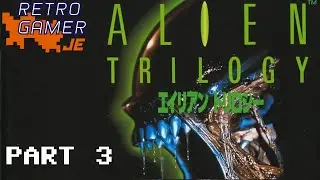 FPS Friday - Alien Trilogy blind playthrough - Part 3