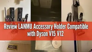 Review LANMU Accessory Holder Compatible with Dyson V15 V12 V11 V10 V8 V7 Outsize Gen5 G5 Cordless S