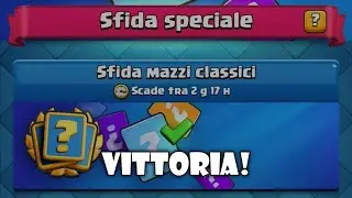 Vincere la SFIDA MAZZI CLASSICI! - Clash Royale ita