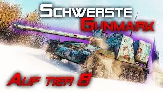 Ich habe die schwierigste Tier 8 Gunmark of All Time geschafft!