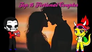 My Top 15 Favorite Fictional Couples. Ft. @fdefuturedamoneverything