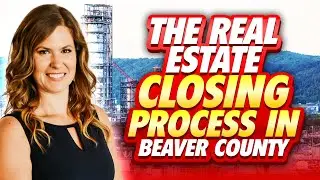 🏠 The Beaver County Closing Process Explained (Step-by-Step for Sellers)