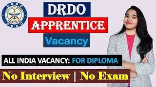 DRDO Apprentice 2021 | DRDO Apprentice Recruitment 2021, DRDO Diploma Apprentice 2021
