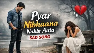 Pyar Nibhaana Nahi Aata | Latest Audio | ( 2026 ) New Your Own World 