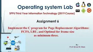 OSL Practical6: FIFO LRU Optimal Page Replacement Algorithms in C |Practical Explanation + Execution
