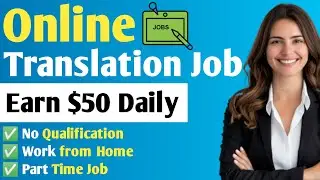 Get Paid for Online Translation Jobs | Translation Jobs | Make Money Online