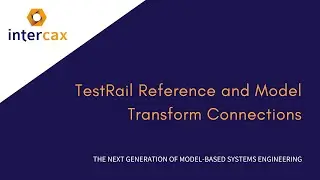 Video 15.1R TestRail Reference and Model Transform Connections