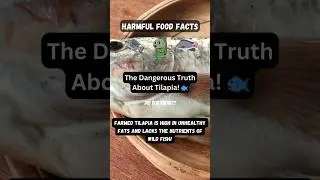 The Ugly Truth About Tilapia! 🐟