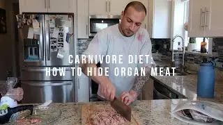 Carnivore Diet: How to Hide Organ Meat