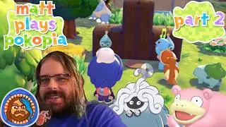 Making The World Humid One Yawn At A Time | Pokémon Pokopia Part 2
